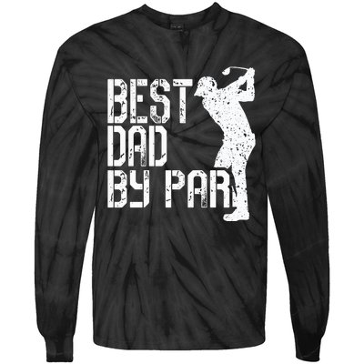 Best Dad By Par Golf Fathers Day Tie-Dye Long Sleeve Shirt