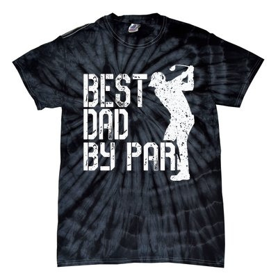 Best Dad By Par Golf Fathers Day Tie-Dye T-Shirt