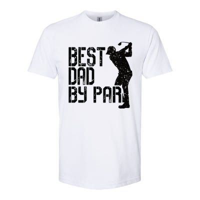 Best Dad By Par Golf Fathers Day Softstyle® CVC T-Shirt