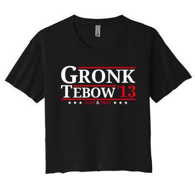 Gronk Tebow 13 Slay And Pray Women's Crop Top Tee