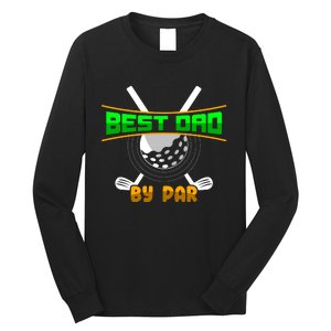 Best Dad By Par Long Sleeve Shirt