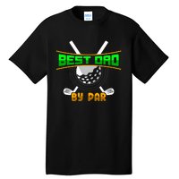 Best Dad By Par Tall T-Shirt