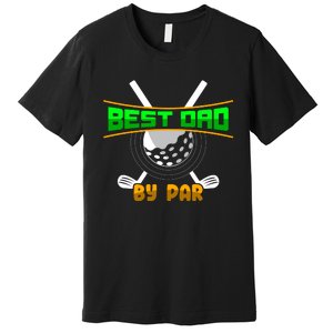 Best Dad By Par Premium T-Shirt