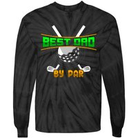 Best Dad By Par Tie-Dye Long Sleeve Shirt