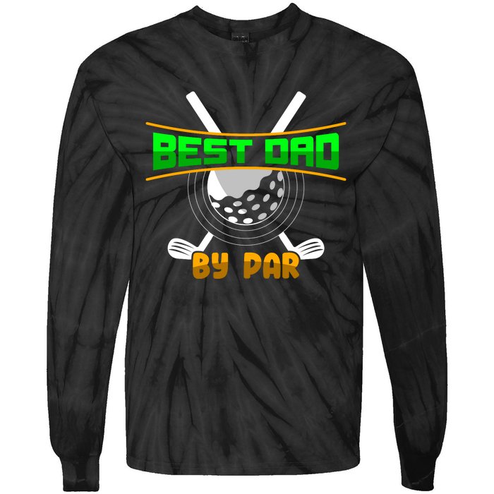 Best Dad By Par Tie-Dye Long Sleeve Shirt