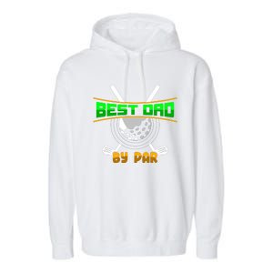 Best Dad By Par Garment-Dyed Fleece Hoodie