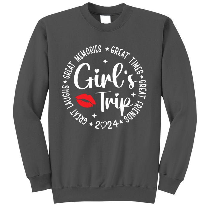 Girl Trip 2024 Weekend Vacation Matching Group Tall Sweatshirt