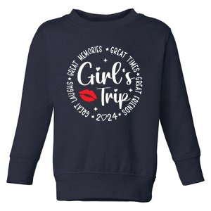 Girl Trip 2024 Weekend Vacation Matching Group Toddler Sweatshirt