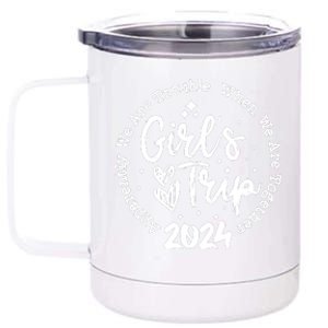 Girl Trip 2024 Apparently Are Trouble When We Are Together 12 oz Stainless Steel Tumbler Cup