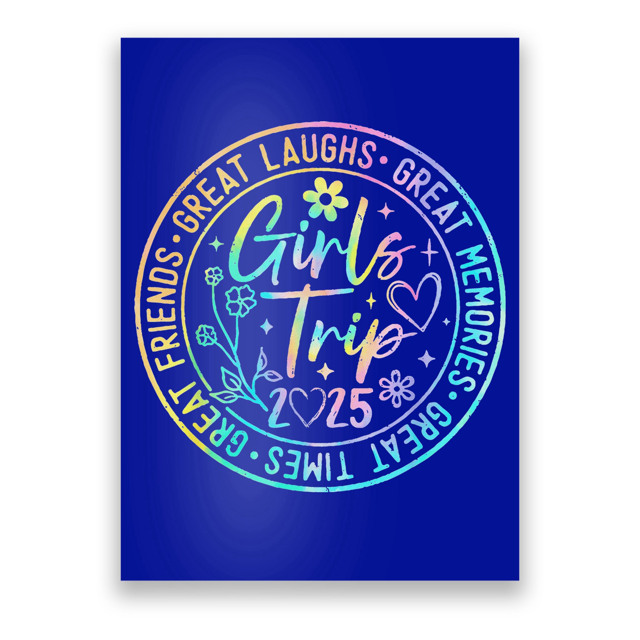 Girl Trip 2025 Friends Weekend Sisters Vacation Matching Poster