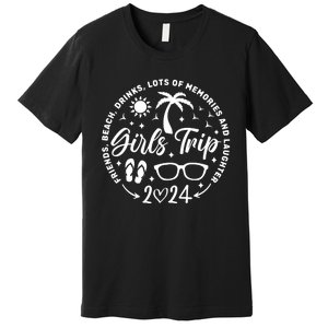 Girl Trip 2024 Girl Vacation Weekend Trip Premium T-Shirt