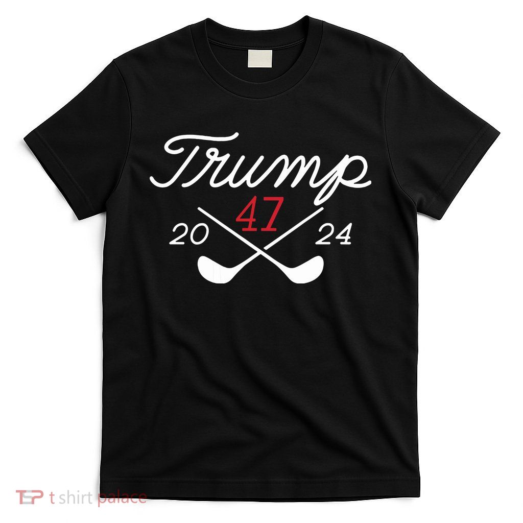 Golf Trump 47 2024 On Back T-Shirt