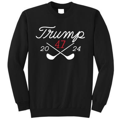 Golf Trump 47 2024 On Back Tall Sweatshirt