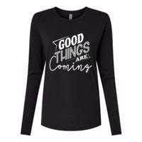 Good Things Are Coming Womens Cotton Relaxed Long Sleeve T-Shirt