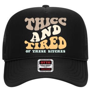 Groovy Thicc And Tired Of These Bitches Retro Wavy High Crown Mesh Back Trucker Hat