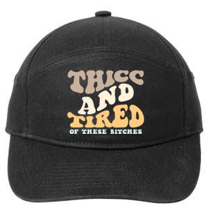 Groovy Thicc And Tired Of These Bitches Retro Wavy 7-Panel Snapback Hat