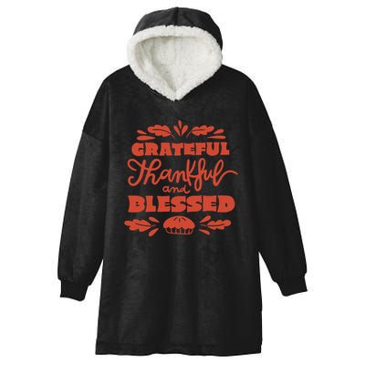 Grateful Thankful And Blessed Thanksgiving Hooded Wearable Blanket