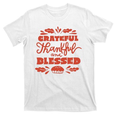 Grateful Thankful And Blessed Thanksgiving T-Shirt