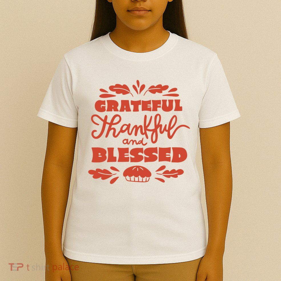 Grateful Thankful And Blessed Thanksgiving T-Shirt