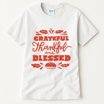 Grateful Thankful And Blessed Thanksgiving Tall T-Shirt