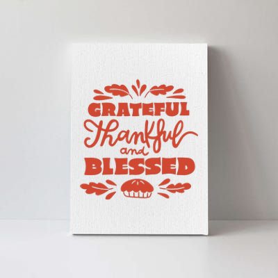 Grateful Thankful And Blessed Thanksgiving Canvas