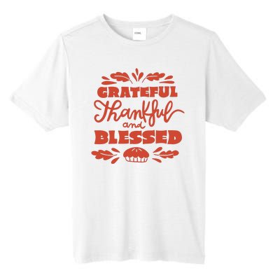 Grateful Thankful And Blessed Thanksgiving Tall Fusion ChromaSoft Performance T-Shirt