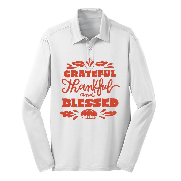 Grateful Thankful And Blessed Thanksgiving Silk Touch Performance Long Sleeve Polo