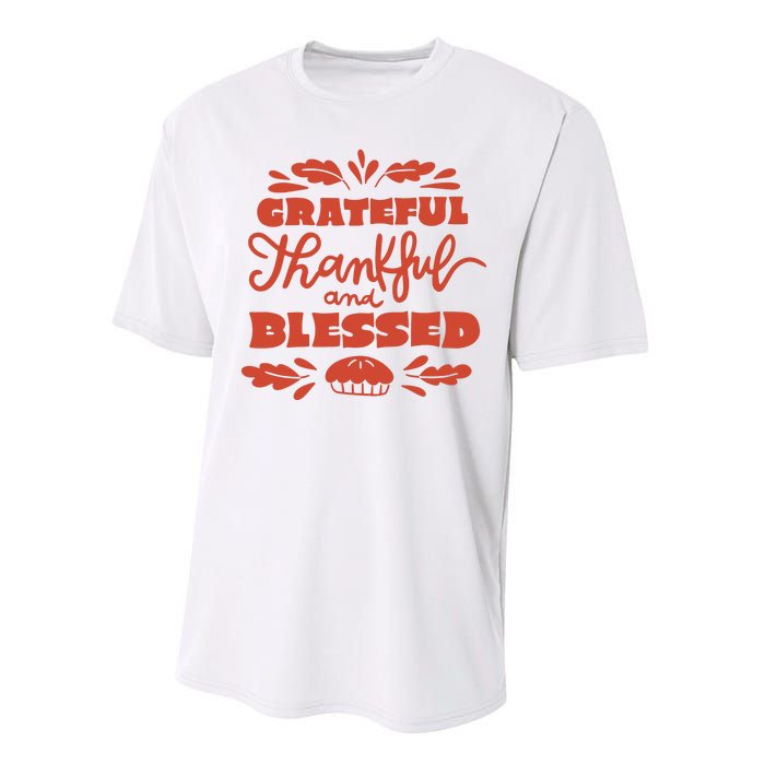 Grateful Thankful And Blessed Thanksgiving Performance Sprint T-Shirt