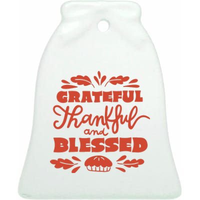 Grateful Thankful And Blessed Thanksgiving Ceramic Bell Ornament