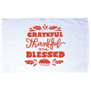 Grateful Thankful And Blessed Thanksgiving Microfiber Hand Towel