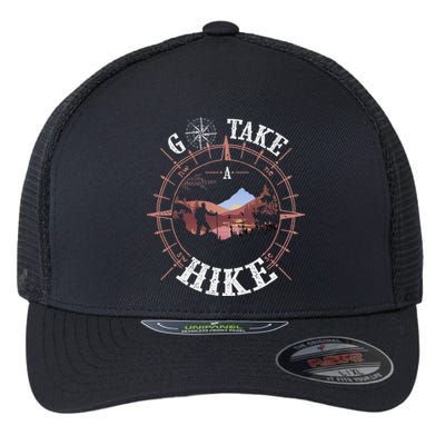 Go Take A Hike Hiking Camping Lovers Funny Outdoors Flexfit Unipanel Trucker Cap