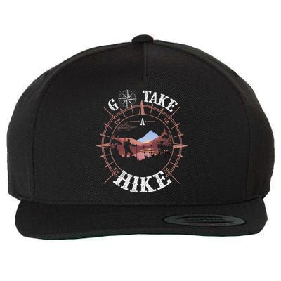 Go Take A Hike Hiking Camping Lovers Funny Outdoors Wool Snapback Cap