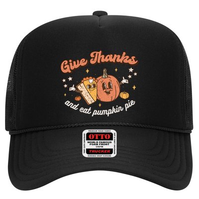 Give Thanks And Eat Pumpkin Pie Retro Thanksgiving Matching Gift Trucker Hat
