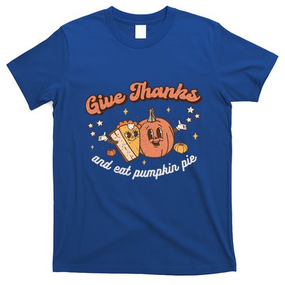 Give Thanks And Eat Pumpkin Pie Retro Thanksgiving Matching Gift T-Shirt