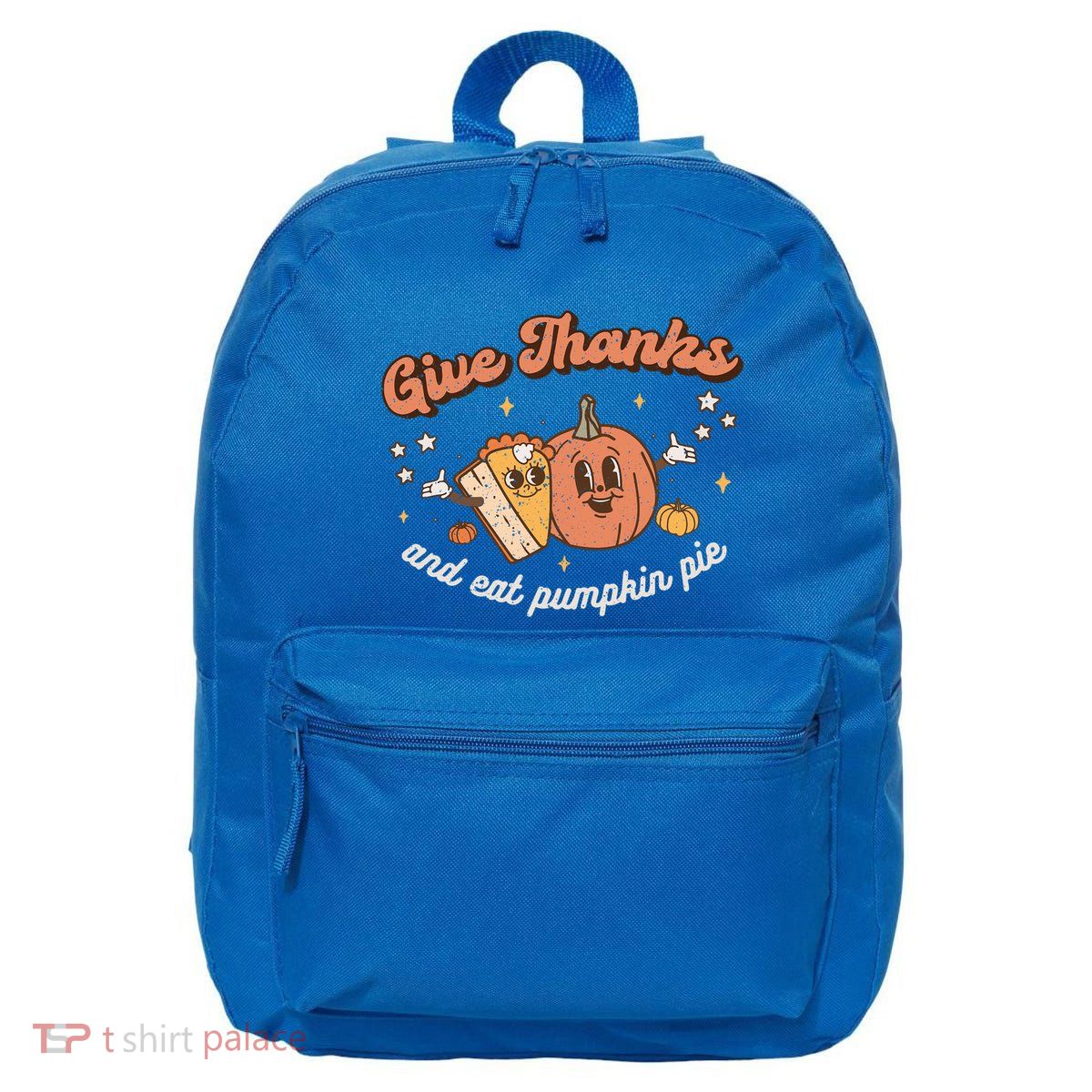 Give Thanks And Eat Pumpkin Pie Retro Thanksgiving Matching Gift 16 in Basic Backpack
