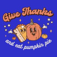 Give Thanks And Eat Pumpkin Pie Retro Thanksgiving Matching Gift Short Acrylic Beanie