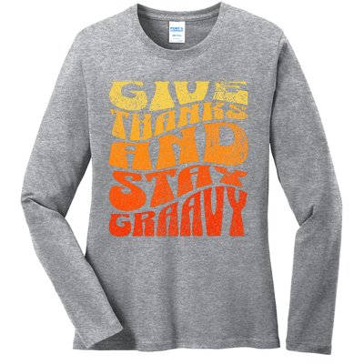 Give thanks and stay gravy retro groovy Thanksgiving Ladies Long Sleeve Shirt