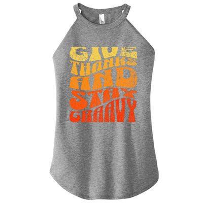 Give thanks and stay gravy retro groovy Thanksgiving Women’s Perfect Tri Rocker Tank