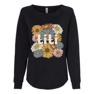 Groovy Titi Auntie Flowers Cute Titi Aunt Gift Womens California Wash Sweatshirt