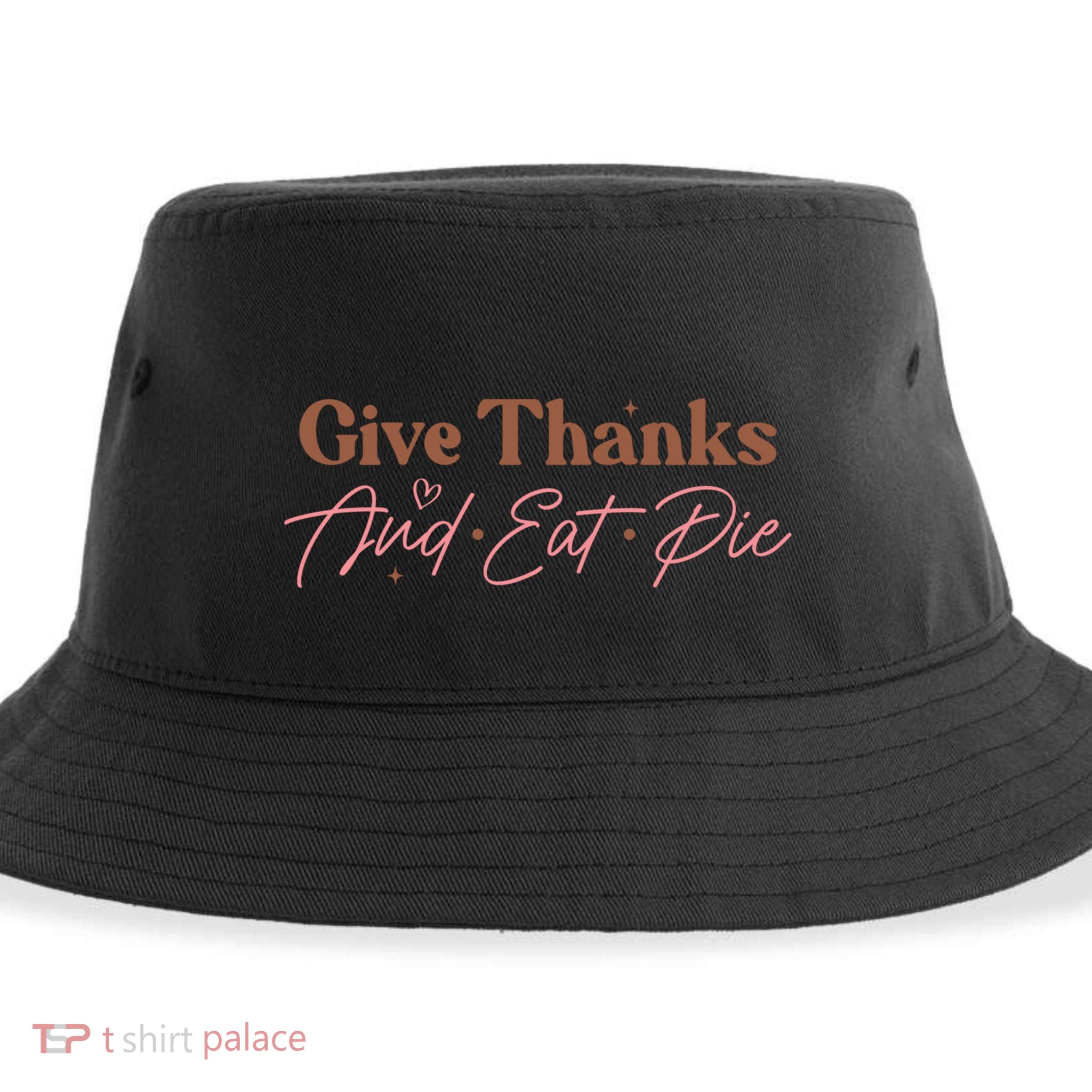 Give Thanks And Eat Pie Retro Thanksgiving Matching Outfit Gift Sustainable Bucket Hat