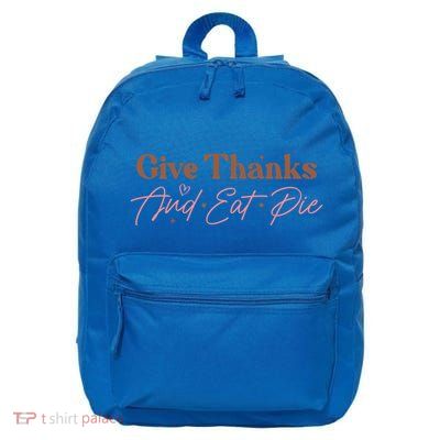 Give Thanks And Eat Pie Retro Thanksgiving Matching Outfit Gift 16 in Basic Backpack