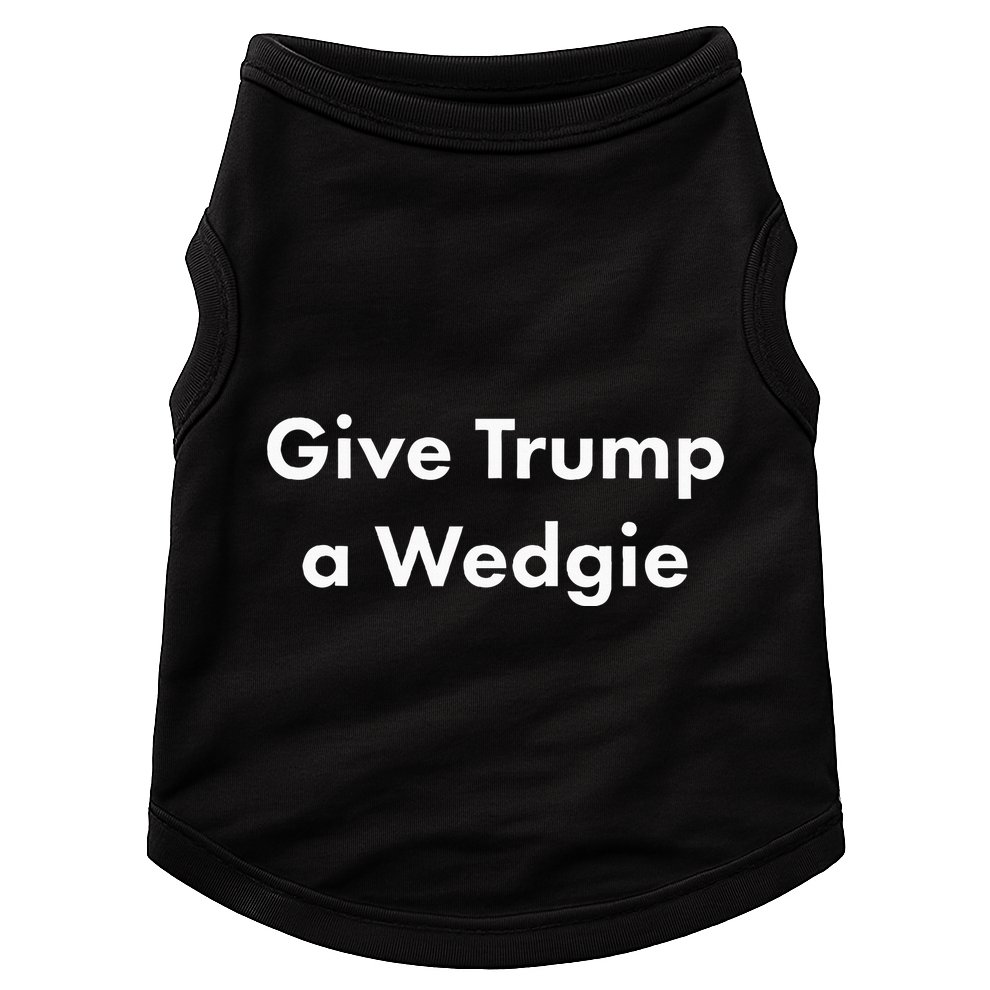 Give Trump A Wedgie Doggie Tank