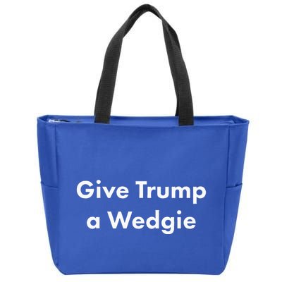 Give Trump A Wedgie Zip Tote Bag