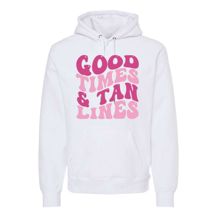 Good Times And Tan Lines Summer Groovy Premium Hoodie