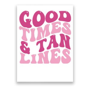 Good Times And Tan Lines Summer Groovy Poster