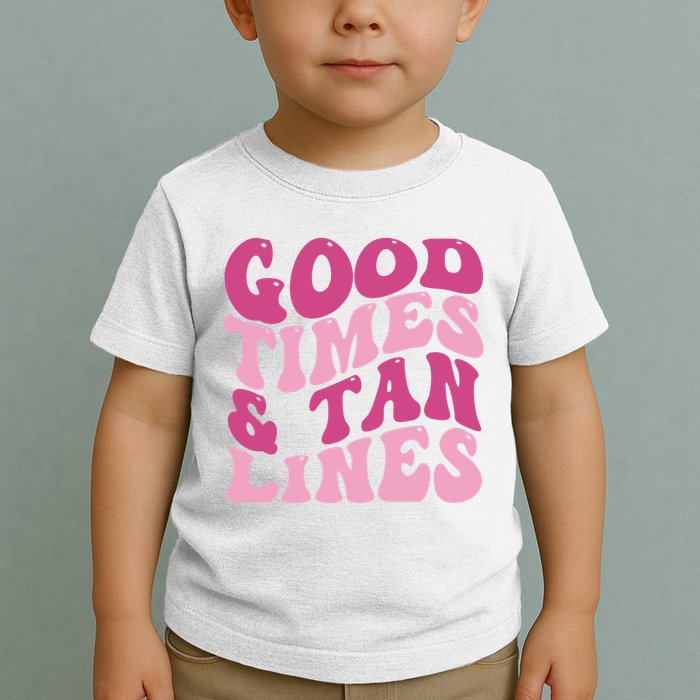 Good Times And Tan Lines Summer Groovy Toddler T-Shirt
