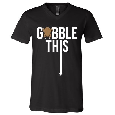 Gobble This Arrow Funny Thanksgiving Holiday V-Neck T-Shirt