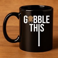 Gobble This Arrow Funny Thanksgiving Holiday 11oz C Handle Ceramic Mug