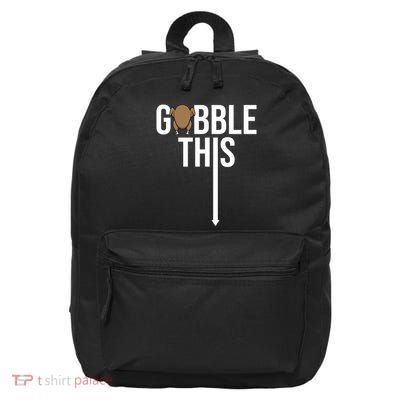 Gobble This Arrow Funny Thanksgiving Holiday 16 in Basic Backpack