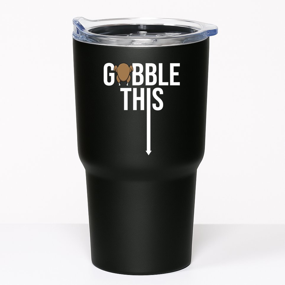 Gobble This Arrow Funny Thanksgiving Holiday Tumbler